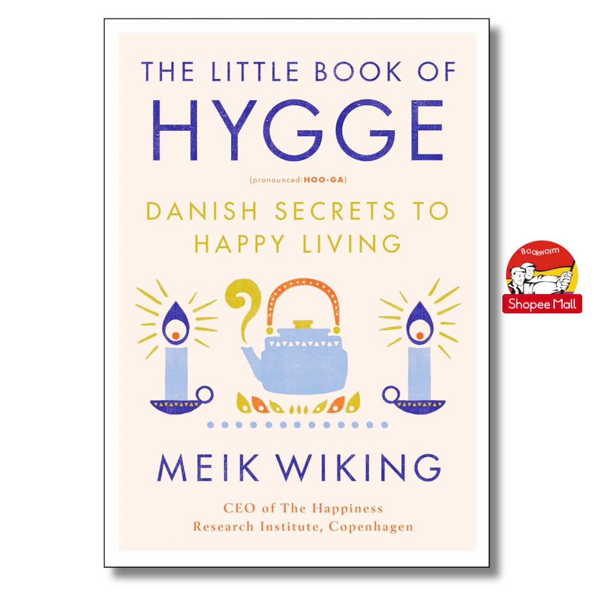 Sách - The Little Book of Hygge: Danish Secrets to Happy Living (The Happiness Institute Series) by Meik Wiking/Consciousness &amp; Thought