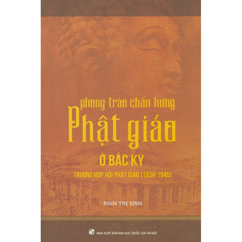 Phong Trào Chấn Hưng Phật Giáo Ở Bắc Kỳ - Trường Hợp Hội Phật Giáo (1934-1945)