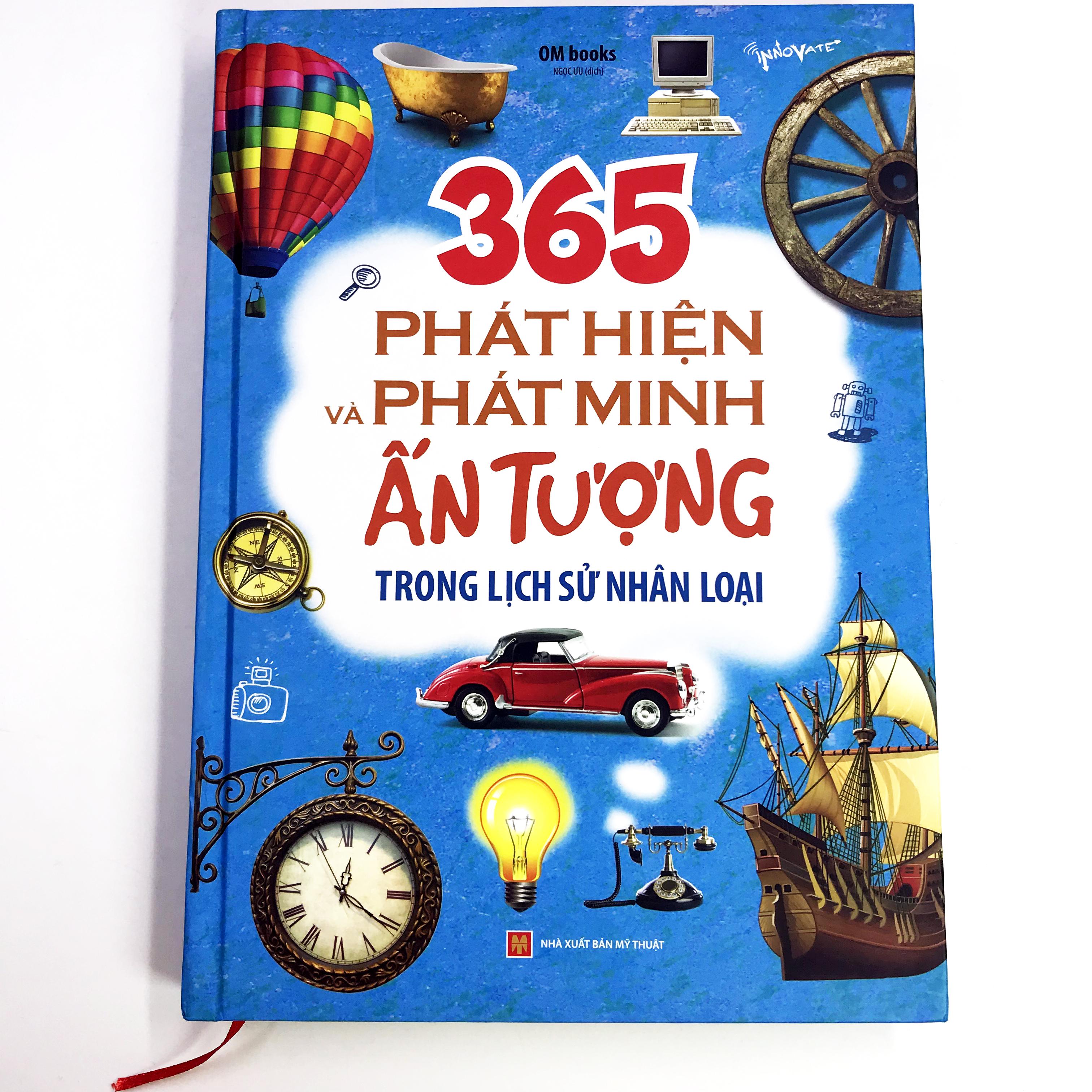 365 Phát Hiện Và Phát Minh Ấn Tượng Trong Lịch Sử Nhân Loại Tặng Ngẫu Nhiên 1 cuốn 365 Ngày Phát Triển Trí Tuệ