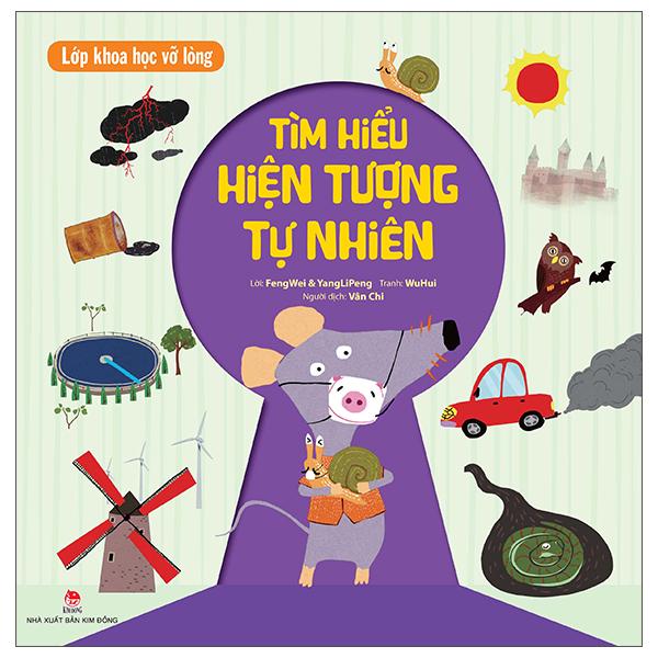 Lớp Khoa Học Vỡ Lòng - Tìm Hiểu Hiện Tượng Tự Nhiên