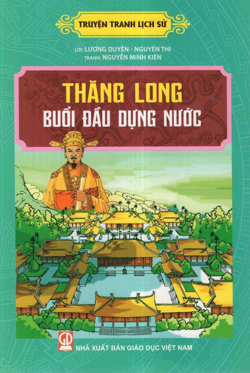 Thăng Long Buổi Đầu Dựng Nước