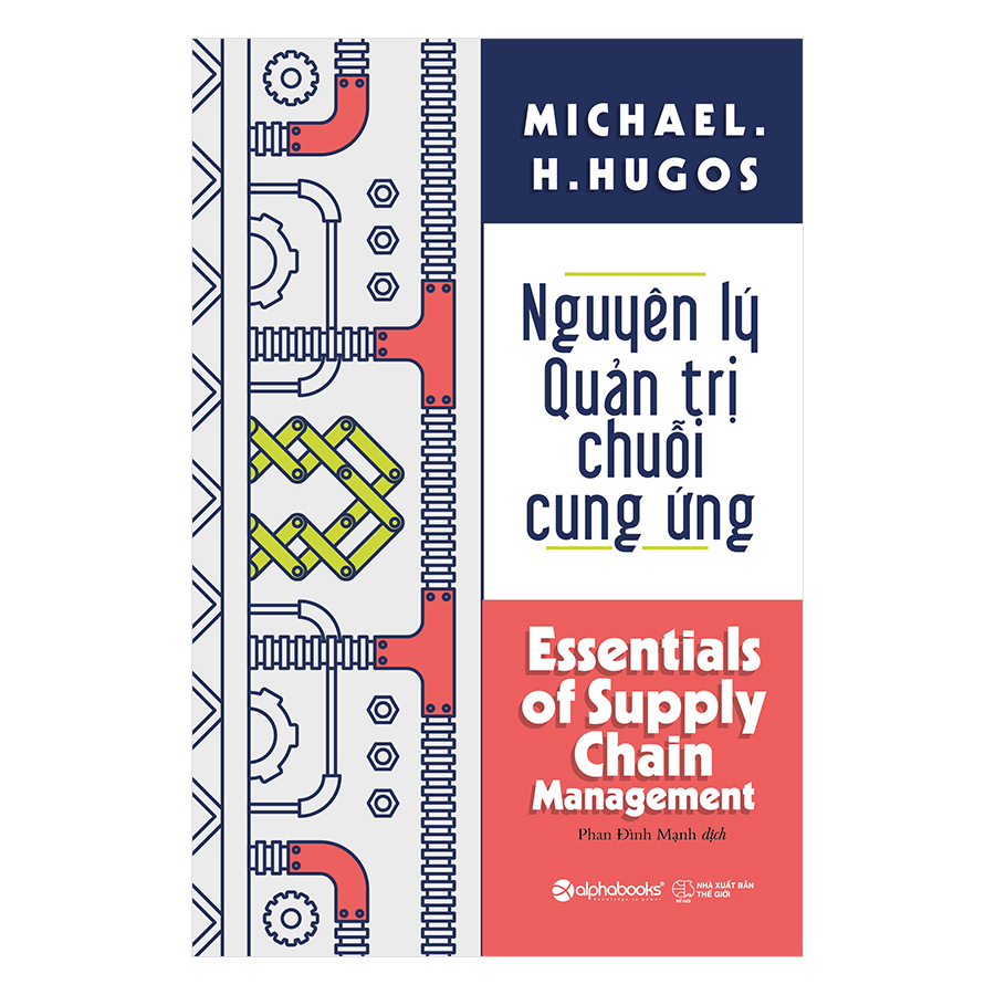 Nguyên Lý Quản Trị Chuỗi Cung Ứng (*** Sách Bản Quyền ***)