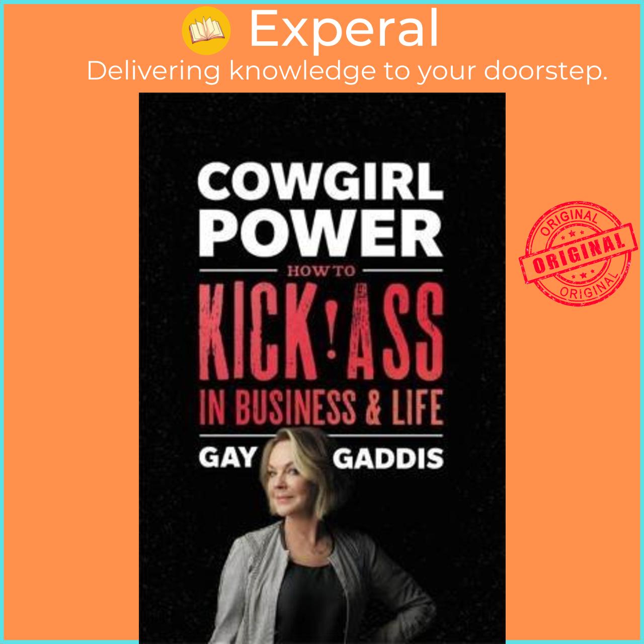 Sách - Cowgirl Power : How to Kick Ass in Business and Life by Gay Gaddis