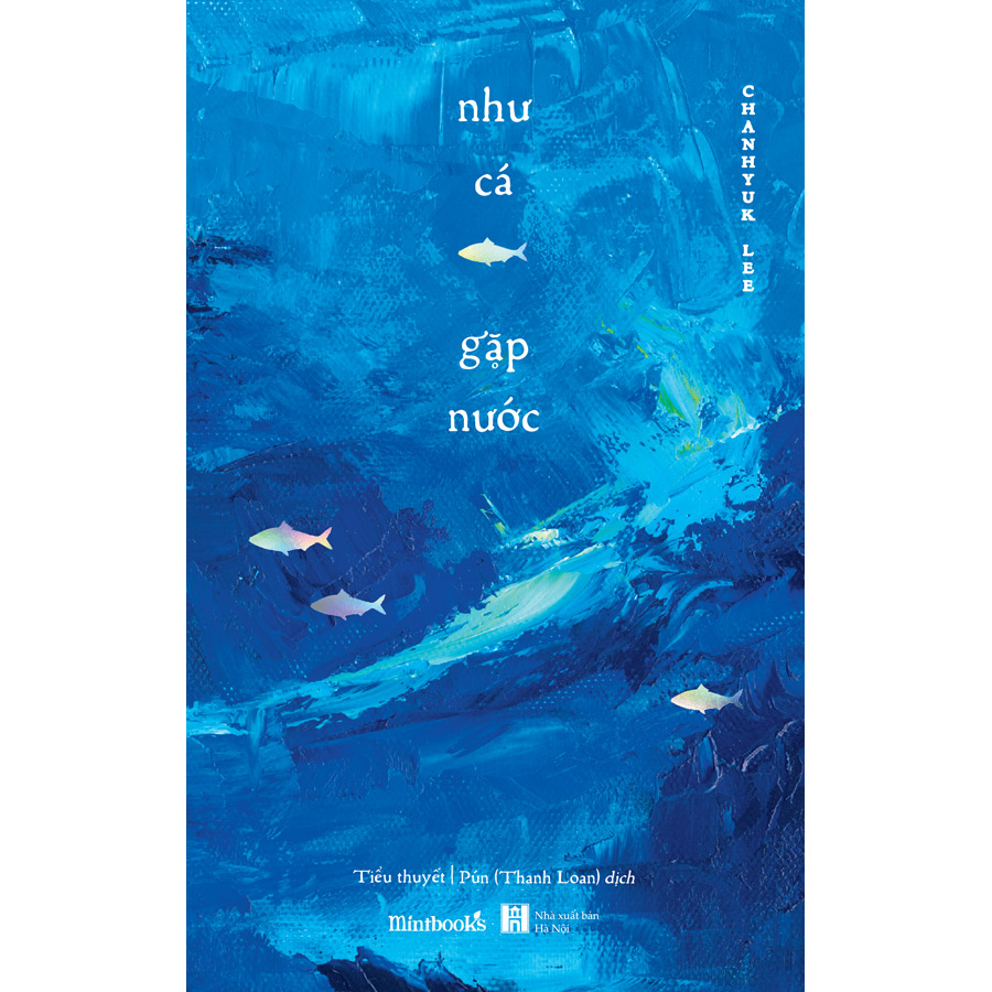 Như Cá Gặp Nước (Tặng Kèm Bookmark Cá Hologram)