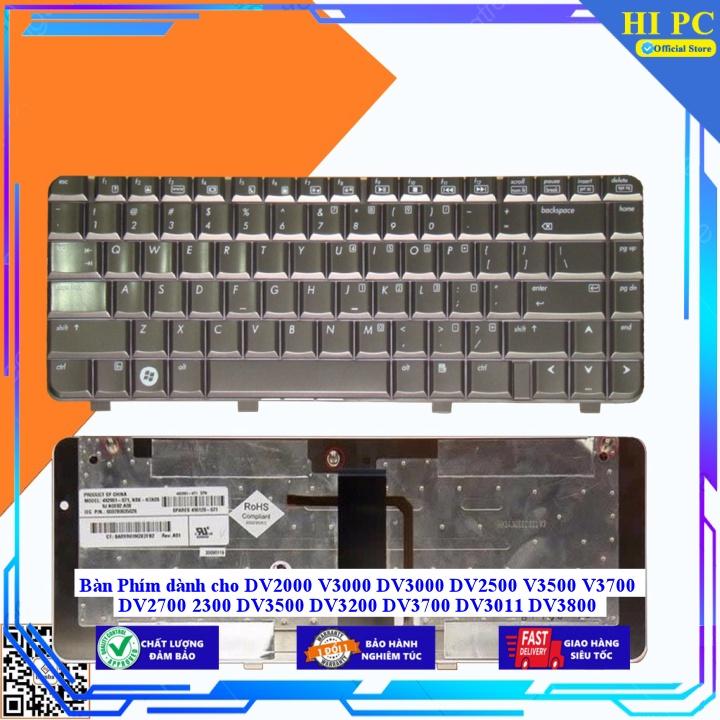 Bàn Phím dành cho DV2000 V3000 DV3000 DV2500 V3500 V3700 DV2700 2300 DV3500 DV3200 DV3700 DV3011 DV3800 - Hàng Nhập Khẩu