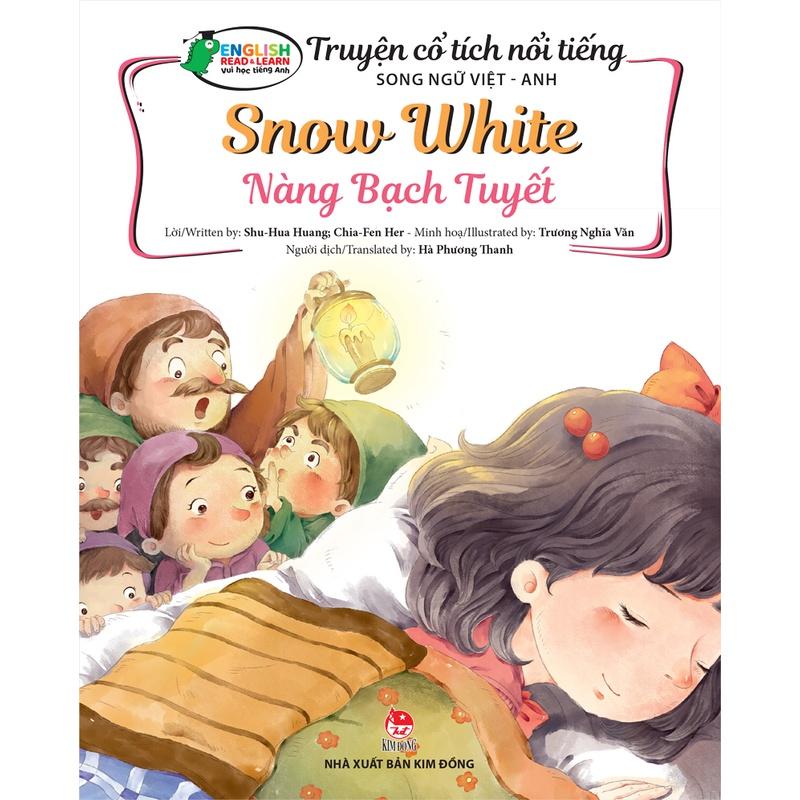 Sách - Truyện cổ tích nổi tiếng song ngữ Việt Anh Snow White Nàng Bạch Tuyết - NXB Kim Đồng