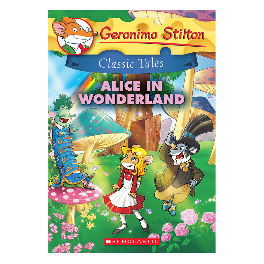 Geronimo Stilton Classic Tales 5: Alice In Wonderland