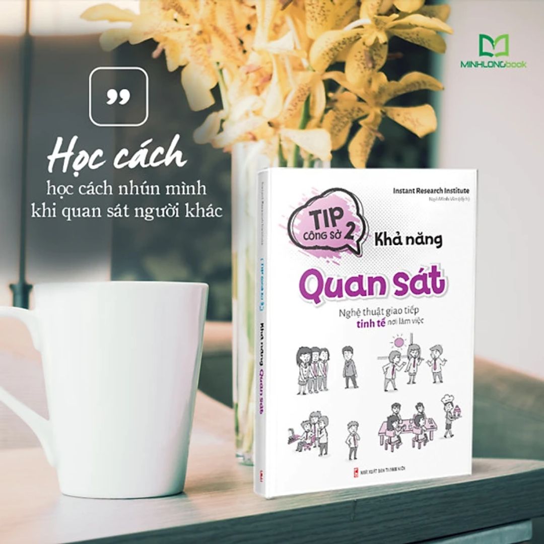 Combo sách: Tip công Sở 2 - Khả năng Tán Gẫu - Biểu đạt - Phán đoán - Quan Sát - Đặt câu hỏi (MinhLongBooks)