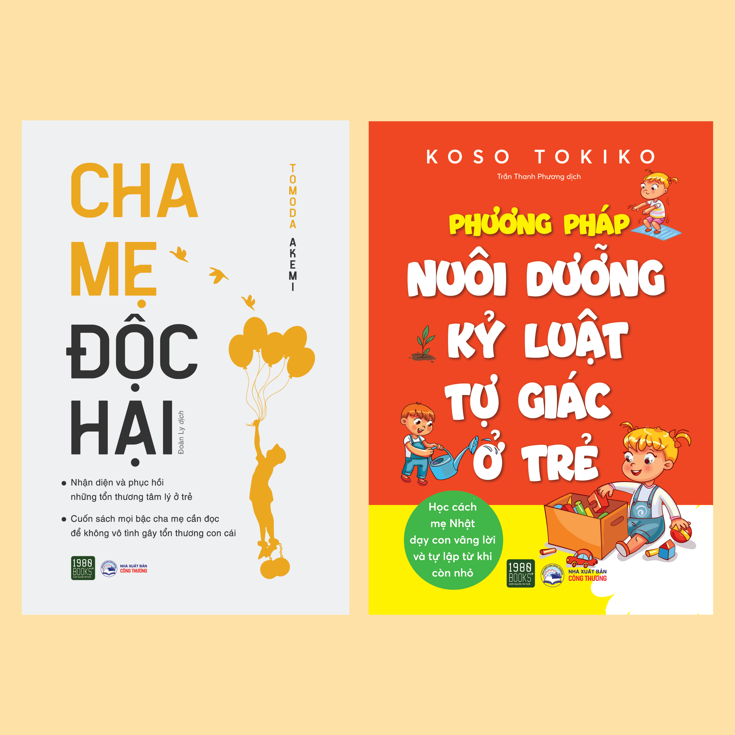 Combo Cha Mẹ Độc Hại + Phương Pháp Nuôi Dưỡng Kỷ Luật Tự Giác Ở Trẻ