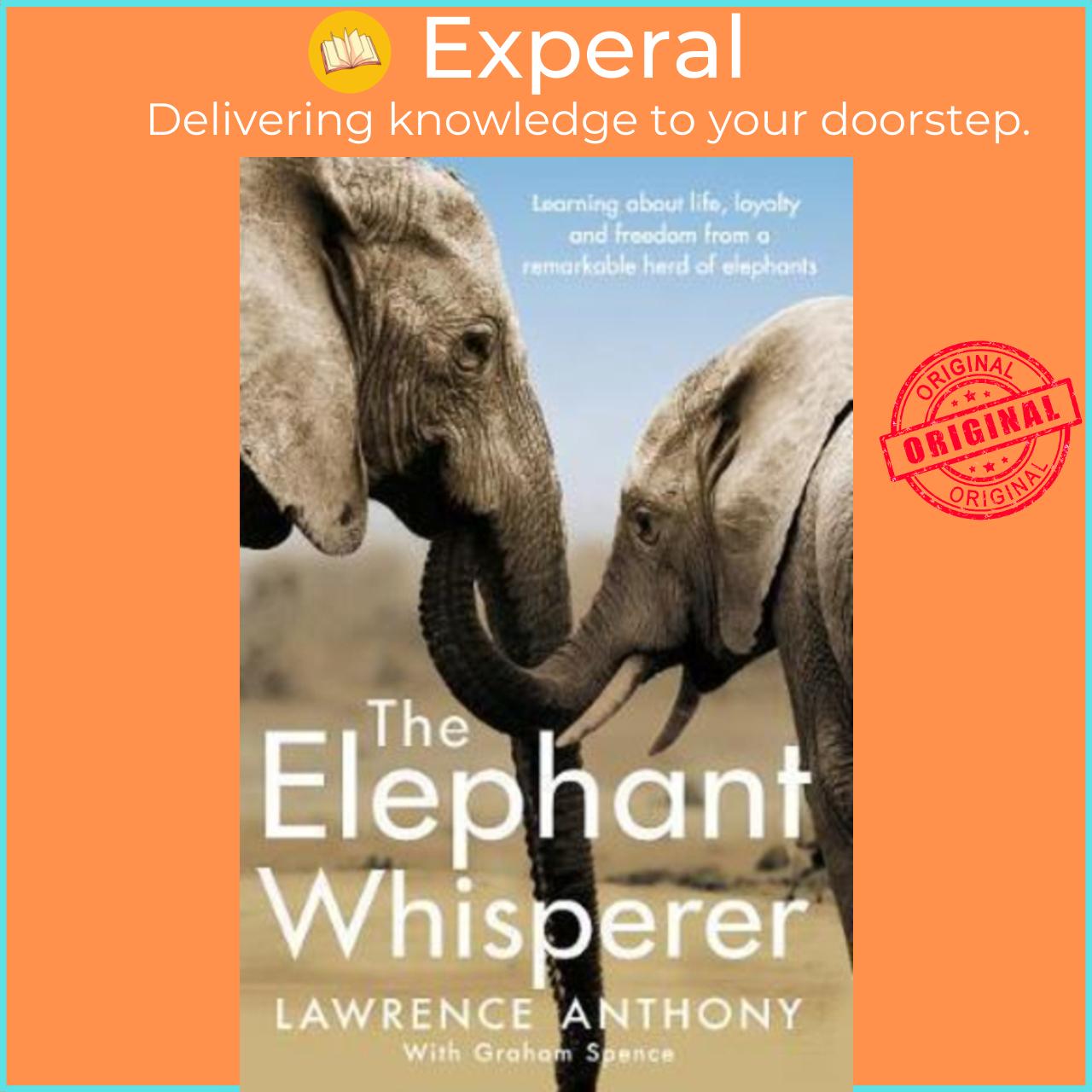 Sách - The Elephant Whisperer : Learning About Life, Loyalty and Freedom Fro by Lawrence Anthony