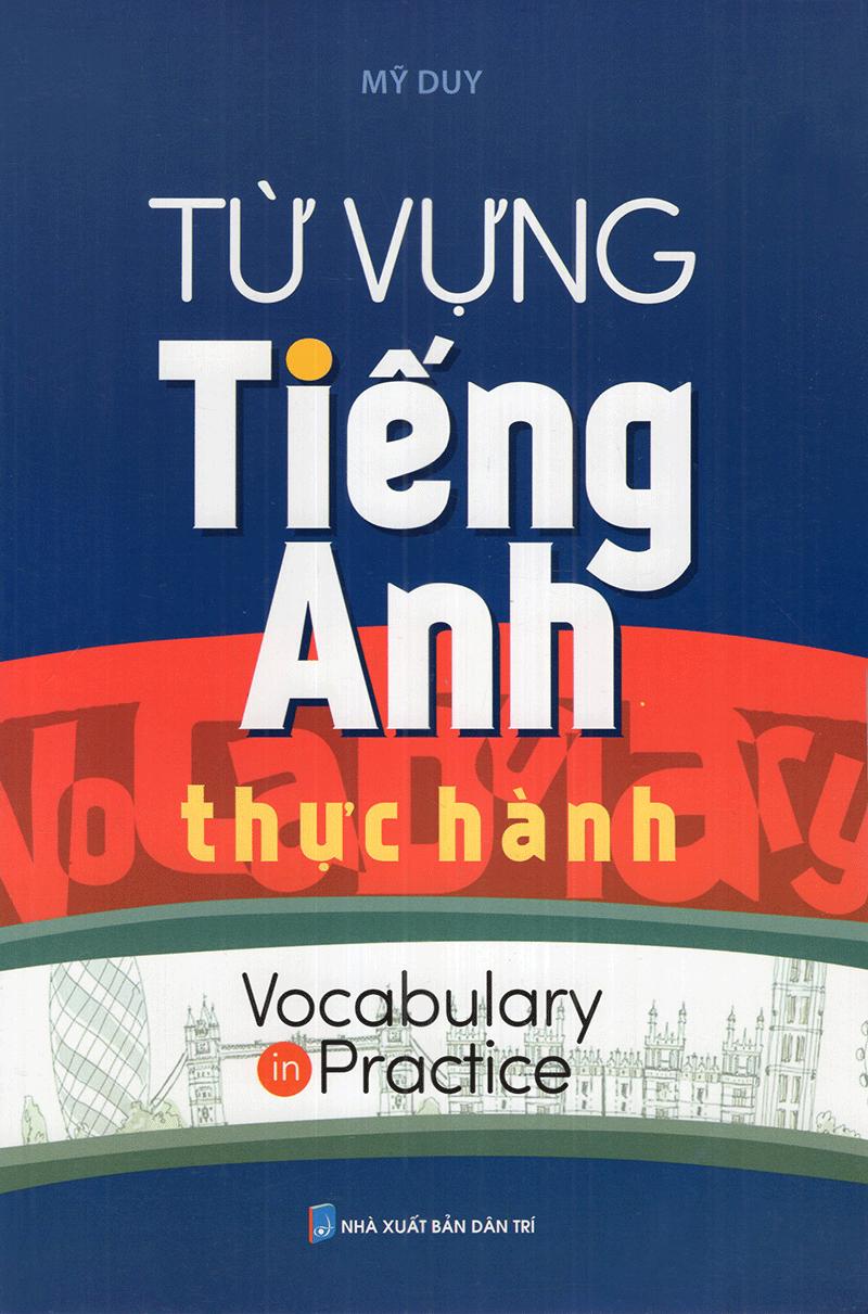 Sách Từ Vựng Tiếng Anh Thực Hành