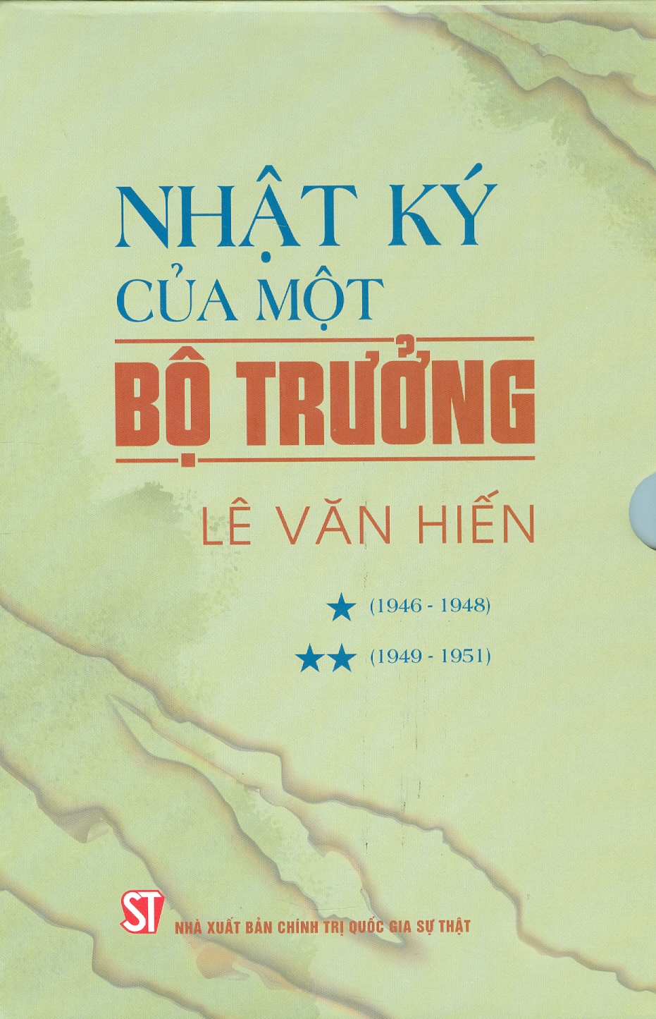 [Ấn bản 2023] Boxset 2 tập NHẬT KÝ CỦA MỘT BỘ TRƯỞNG - Lê Văn Hiến - NXB Chính Trị Quốc Gia Sự Thật