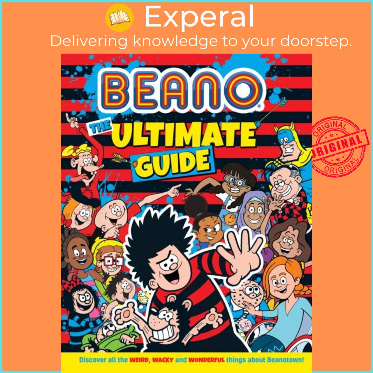 Sách - Beano The Ultimate Guide - Discover All the Weird, Wacky and Wonderful Thin by I.P. Daley (UK edition, hardcover)