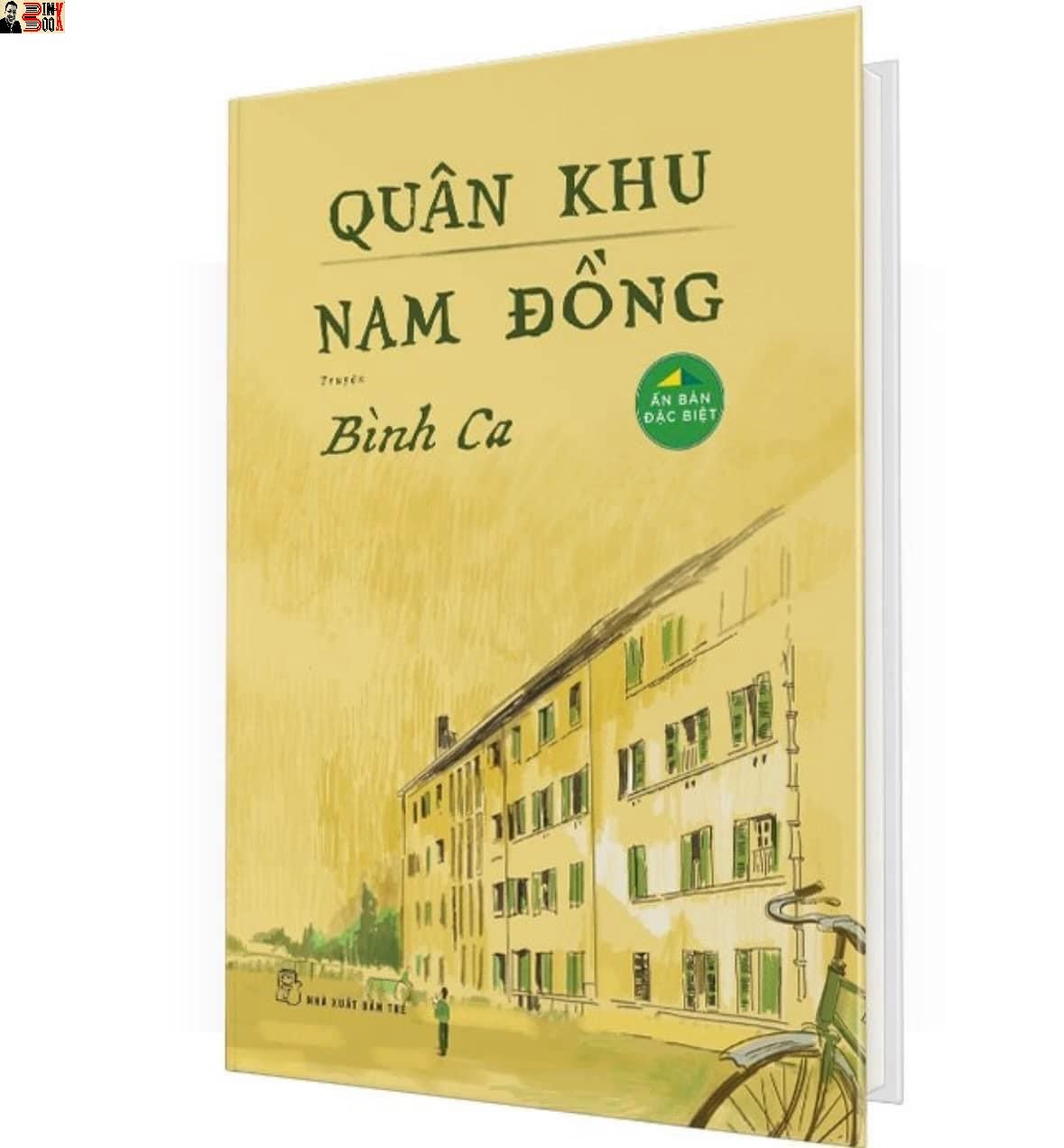 (Ấn bản đặc biệt, tác giả ký tặng– bìa cứng) [Sách bán chạy hơn 30.000 bản) QUÂN KHU NAM ĐỒNG - Bình Ca - NXB Trẻ