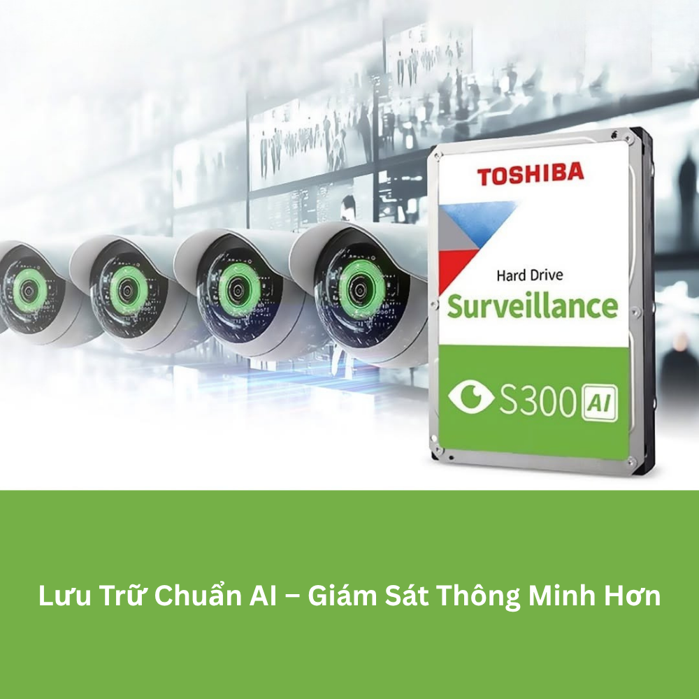 Ổ cứng đầu ghi camera HDD Toshiba 3.5" S300 AI 24x7 7200rpm SATA Hàng Chính Hãng - TSB Storage