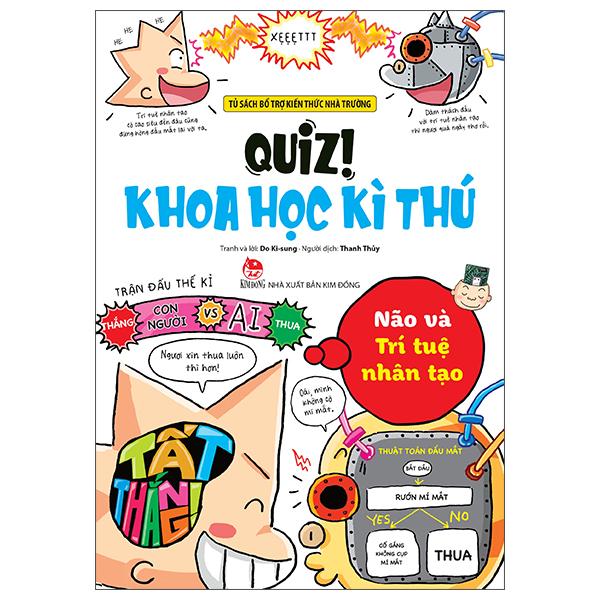 Sách - Quiz! Khoa Học Kì Thú - Não Và Trí Tuệ Nhân Tạo