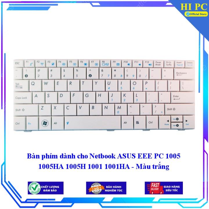 Bàn phím dành cho Netbook ASUS EEE PC 1005 1005HA 1005H 1001 1001HA - Màu trắng - Hàng Nhập Khẩu