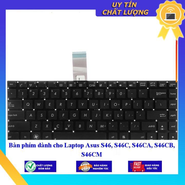 Bàn phím dùng cho Laptop Asus S46 S46C S46CA S46CB S46CM  - Hàng Nhập Khẩu New Seal