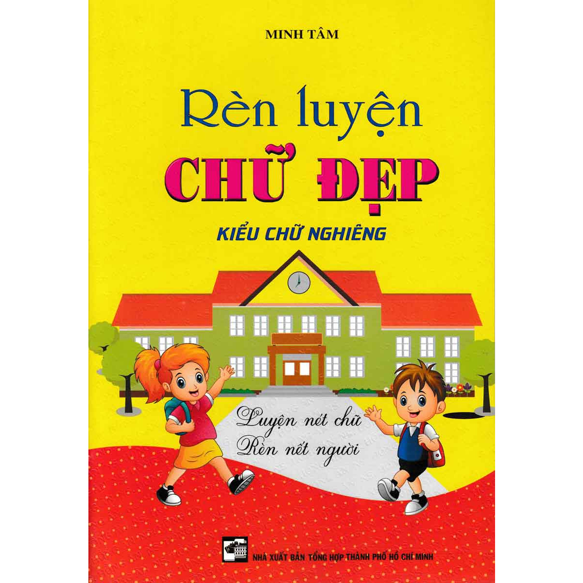 RÈN LUYỆN CHỮ ĐẸP - KIỂU CHỮ NGHIÊNG