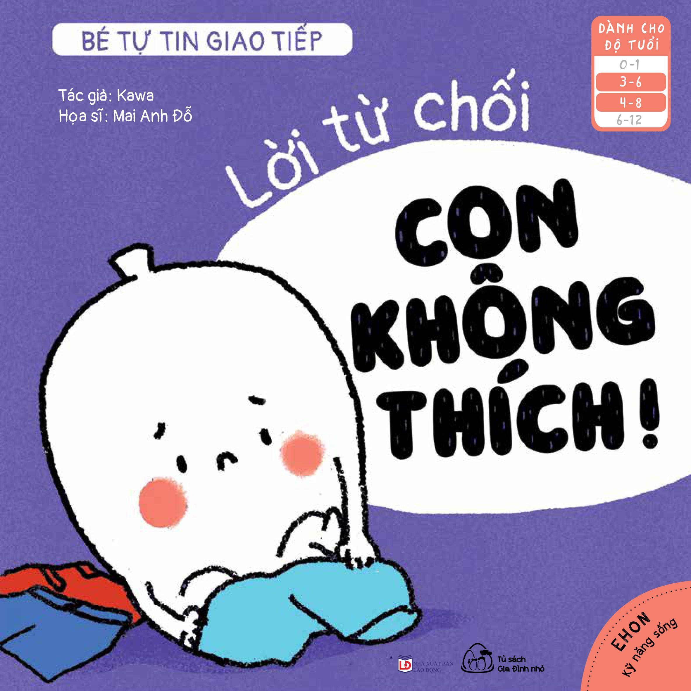 Sách Ehon Bé tự tin giao tiếp - Lời từ chối, Con không thích!