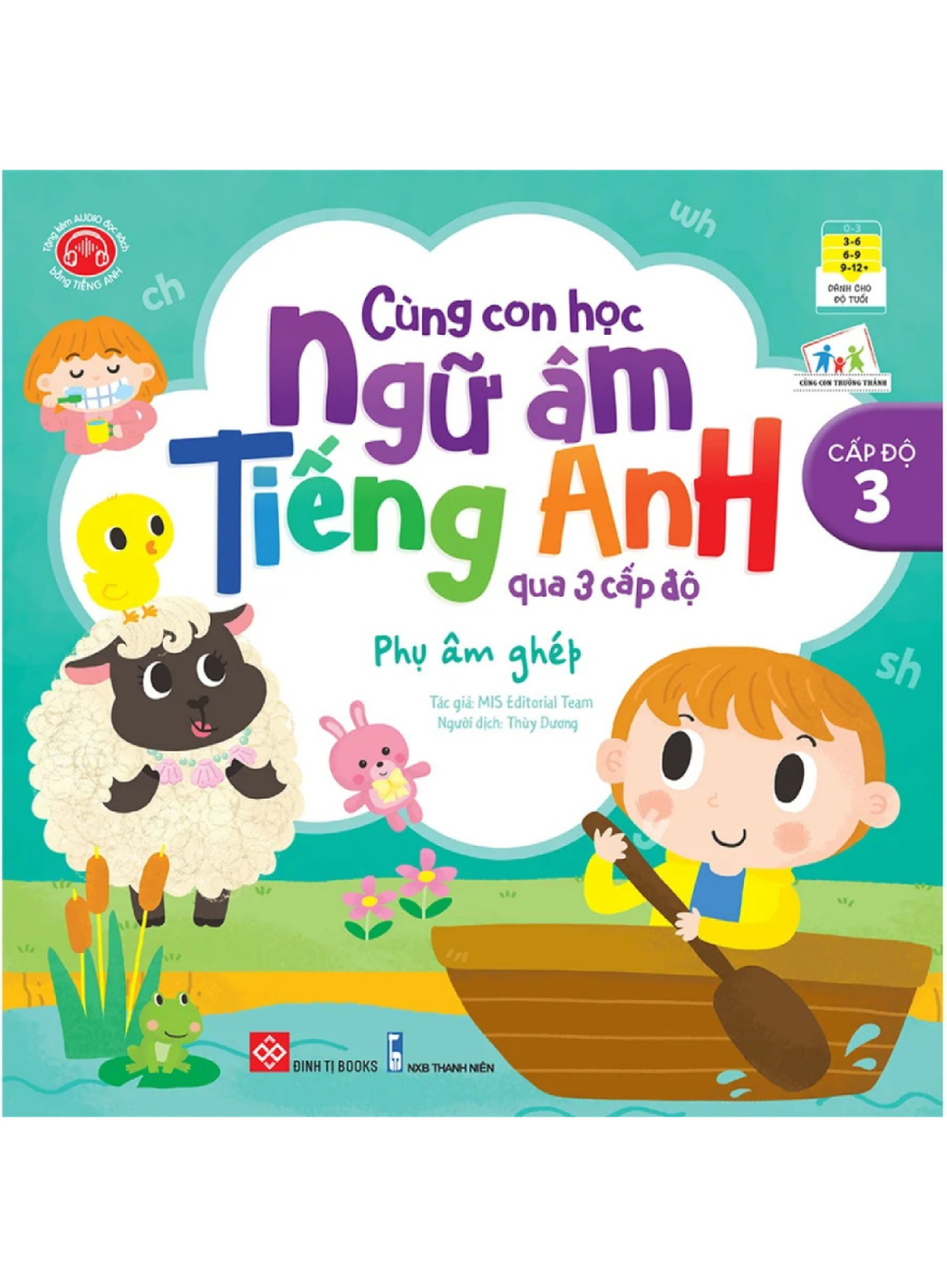 CÙNG CON HỌC NGỮ ÂM TIẾNG ANH QUA 3 CẤP ĐỘ - PHỤ ÂM GHÉP - CẤP ĐỘ 3_DTI