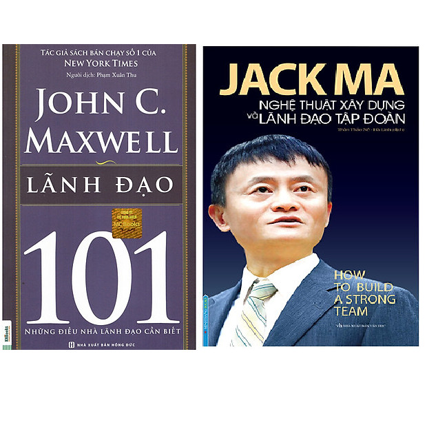 Combo Lãnh Đạo 101 – Những Điều Nhà Lãnh Đạo Cần Biết+Jack Ma - Nghệ Thuật Xây Dựng Và Lãnh Đạo Tập Đoàn