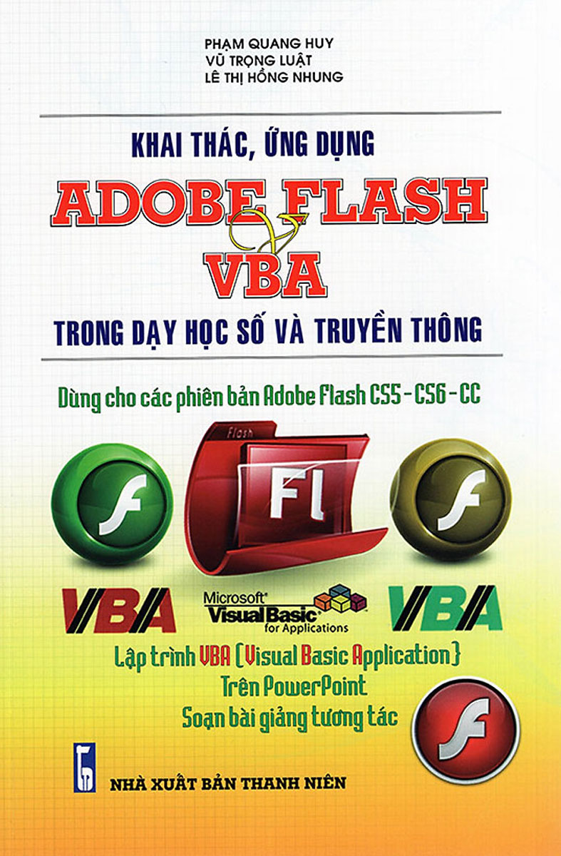 KHAI THÁC, ỨNG DỤNG ADOBE FLASH VBA TRONG DẠY HỌC SỐ VÀ TRUYỀN THÔNG