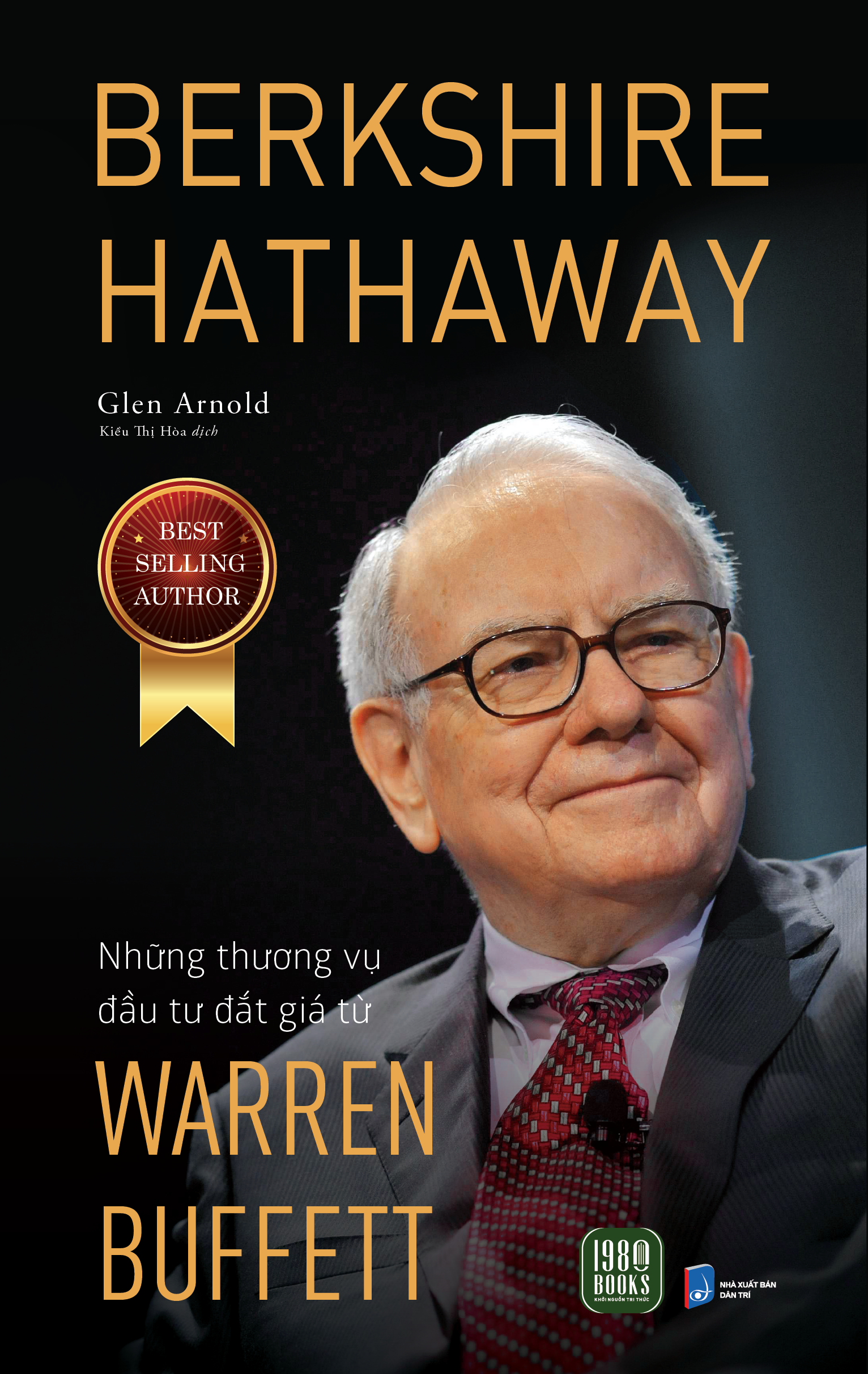 BERKSHIRE HATHAWAY: Những thương vụ đầu tư đắt giá từ Warren Buffett
