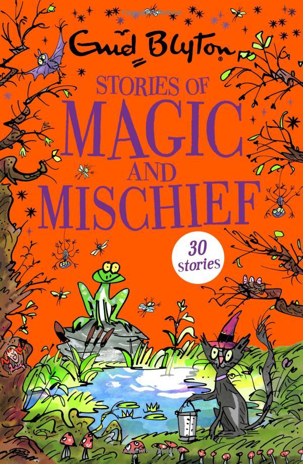 Stories Of Magic And Mischief: Contains 30 Classic Tales (Bumper Short Story Collections)