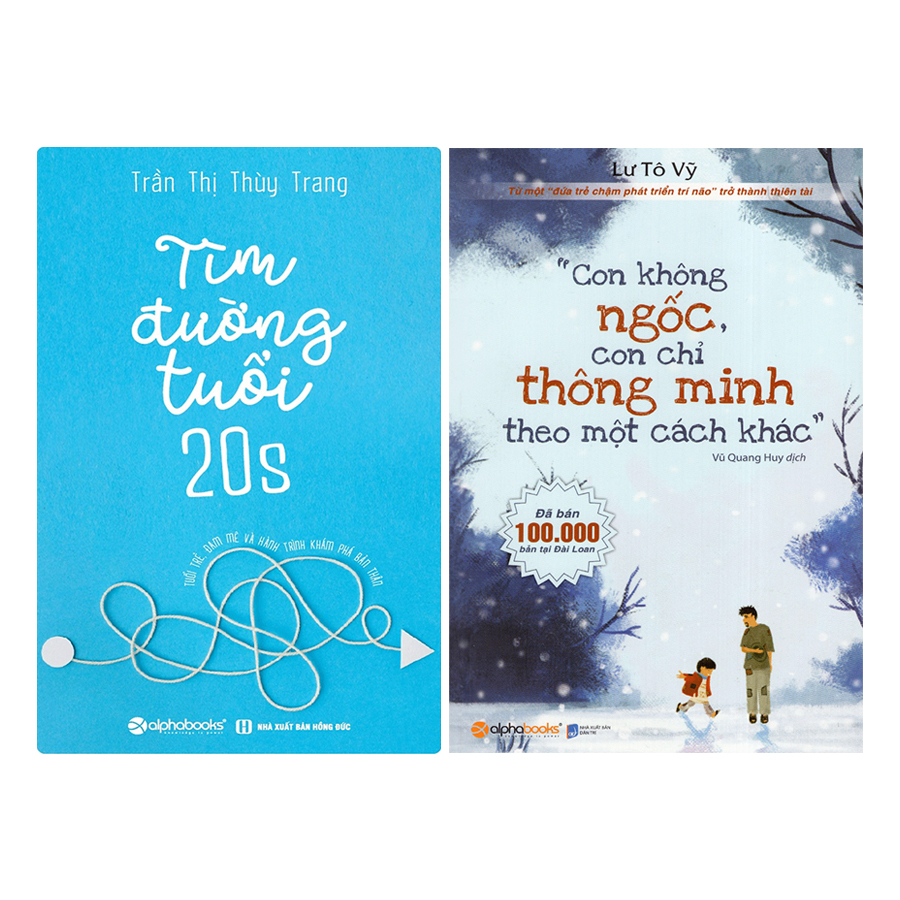 Combo Con Không Ngốc, Con Chỉ Thông Minh Theo Một Cách Khác + Tìm Đường Tuổi 20S (2 quyển)