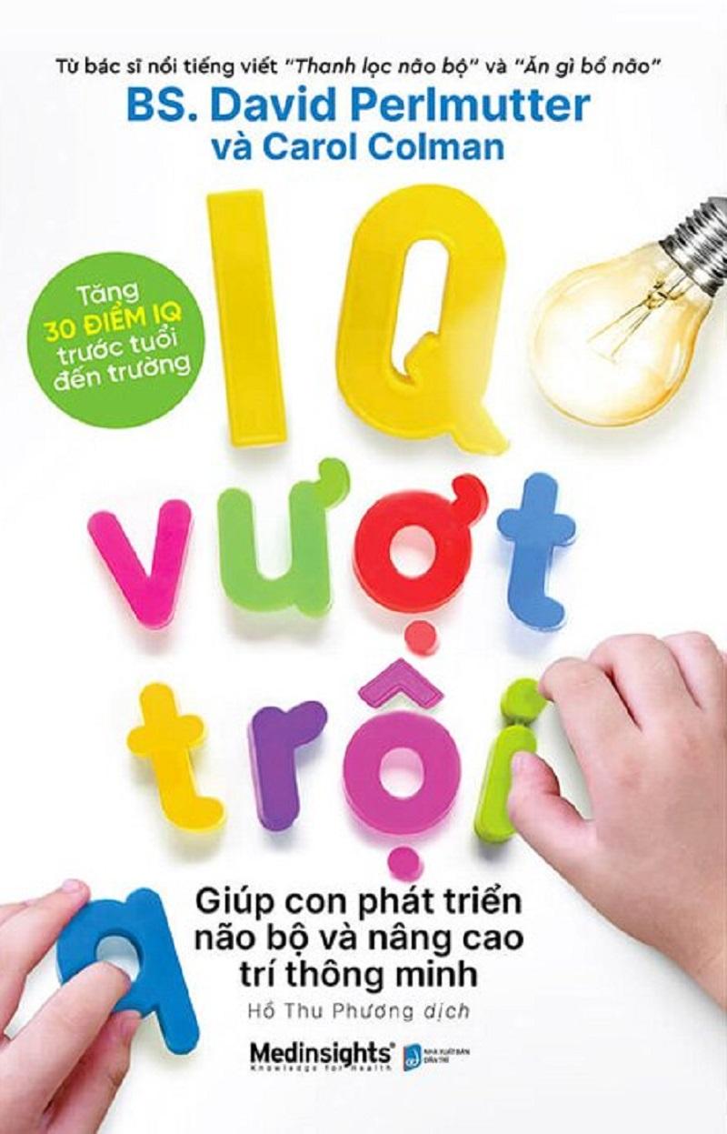 IQ vượt trội: Giúp con phát triển não bộ và nâng cao trí thông minh