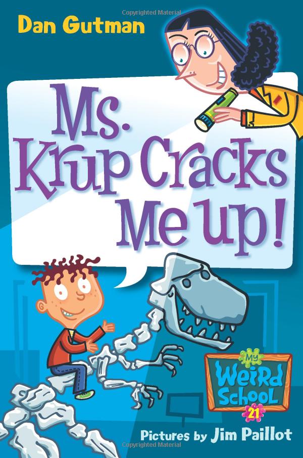 My Weird School #21: Ms. Krup Cracks Me Up!