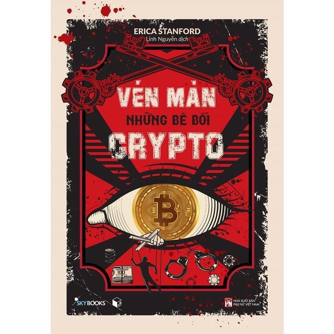 Sách Vén Màn Những Bê Bối CRYPTO - Bản Quyền