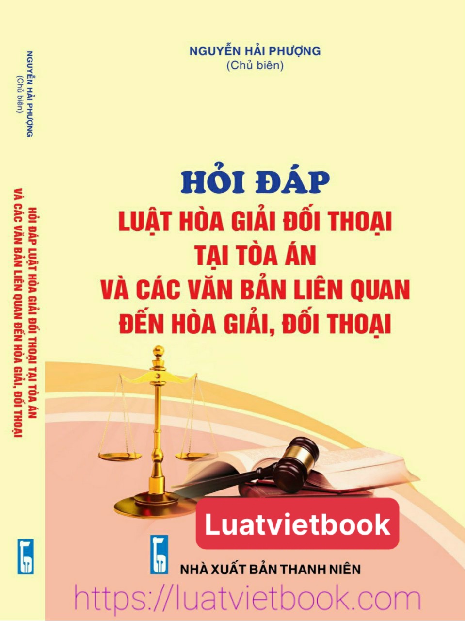 Hỏi - Đáp Luật Hoà Giải, Đối Thoại Tại Toà Án Và Các Văn Bản Liên Quan Đến Hoà Giải, Đối Thoại