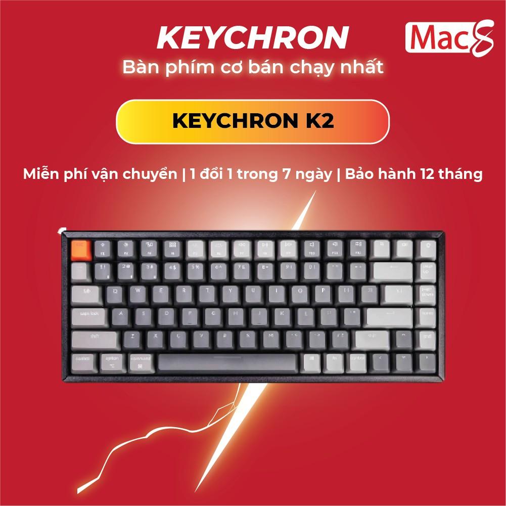 Keychron K2 - Bàn phím cơ Keychron K2 bản nhôm- Hàng chính hãng