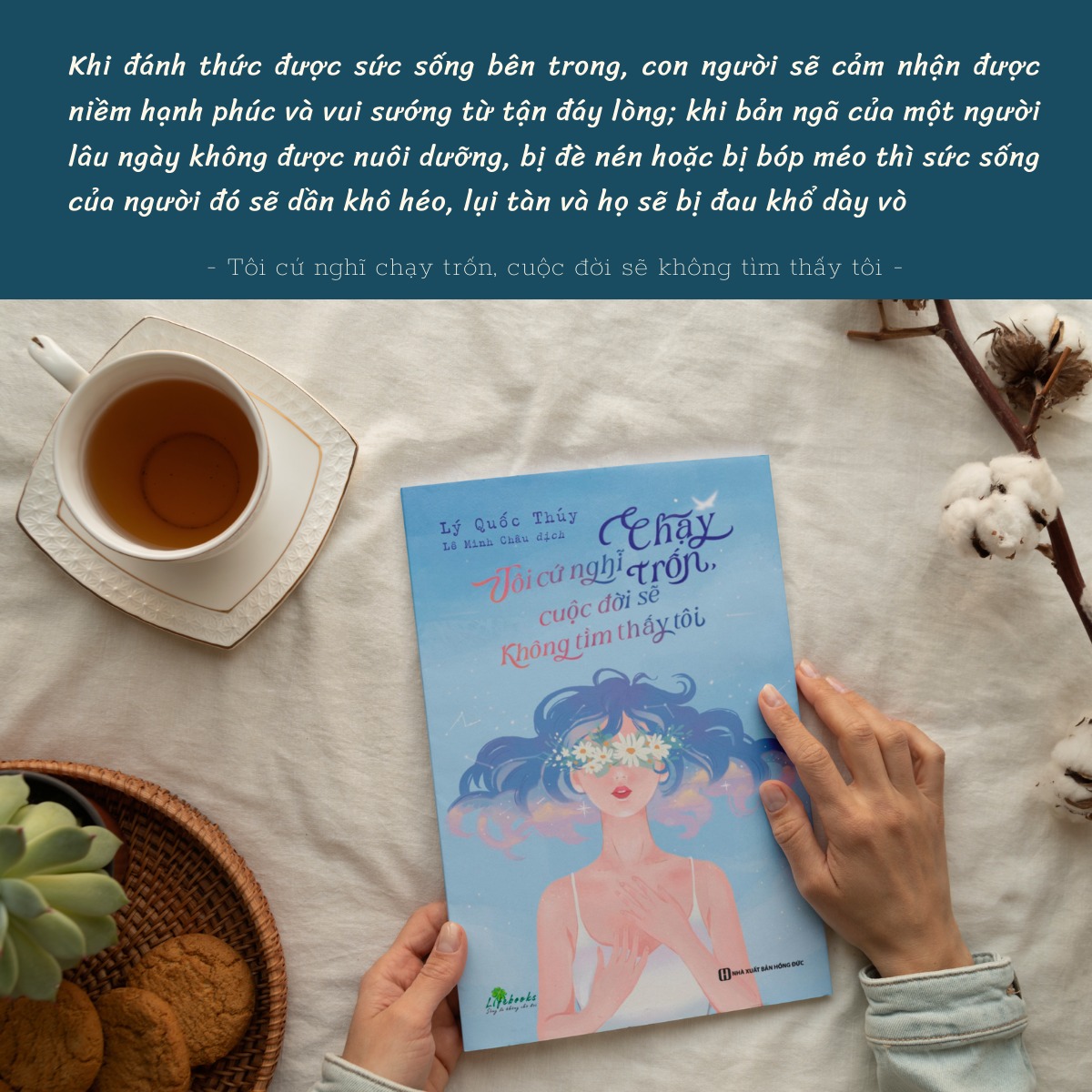 Sách - Tôi cứ nghĩ chạy trốn, cuộc đời sẽ không tìm thấy tôi - Cuốn sách chữa lành tâm hồn