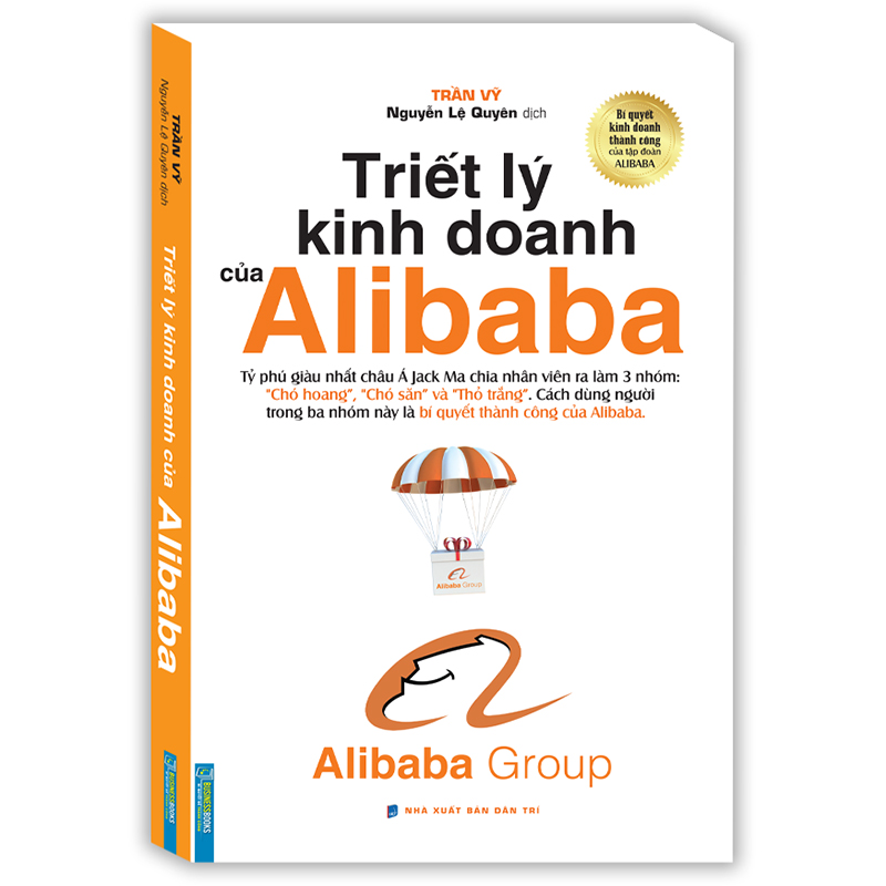 Triết Lý Kinh Doanh Của Alibaba (Bìa Mềm)