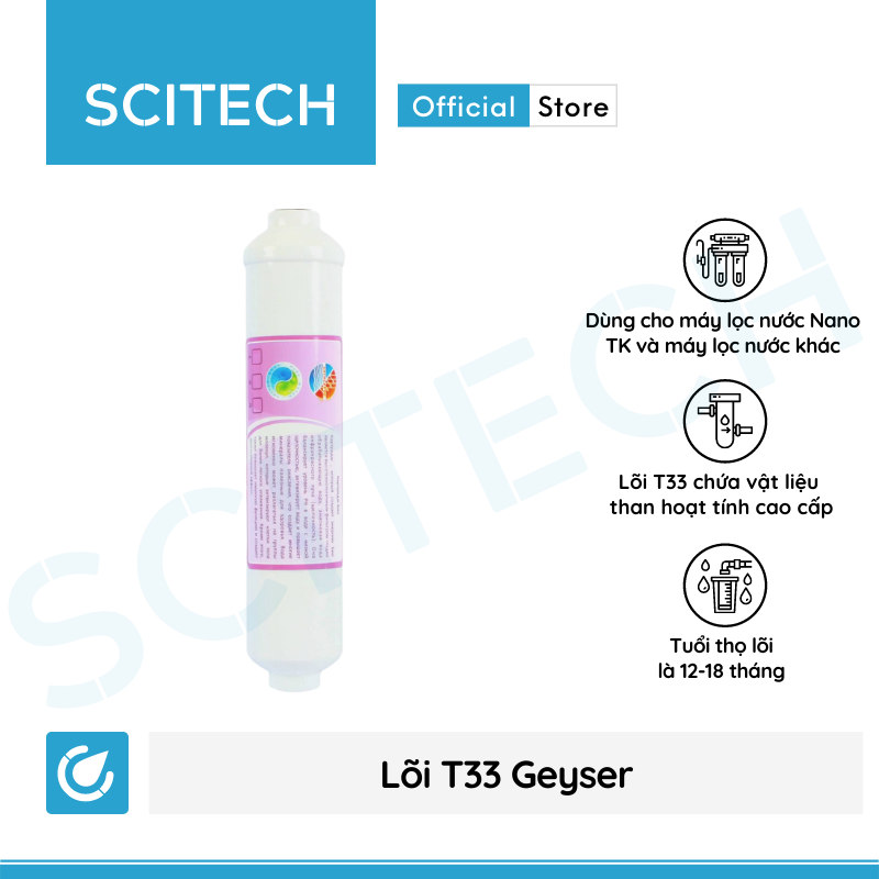 Bộ lõi số 4,5,6,7,8 máy lọc nước Nano Geyser TK by Scitech (Lõi T33 lớn-T33-Khoáng-Khoáng-Nano Silver) - Hàng chính hãng