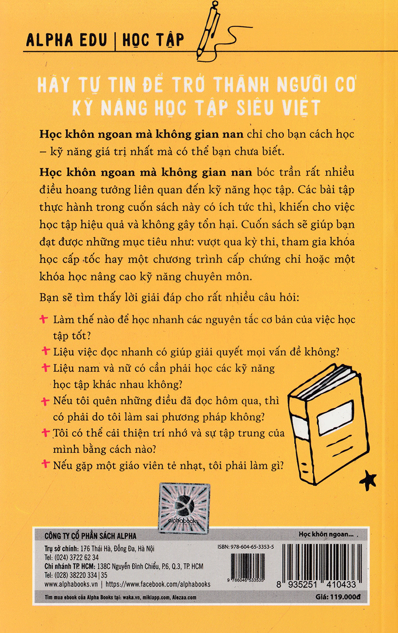 Học Khôn Ngoan Mà Không Gian Nan: Chỉ Cho Bạn Cách Học - Kỹ Năng Giá Trị Nhất Mà Có Thể Bây Giờ Bạn Mới Biết