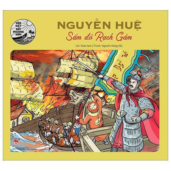 Nguyễn Huệ - Sấm Đỏ Rạch Gầm