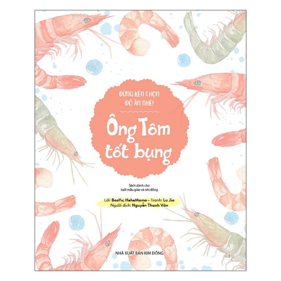 Đừng Kén Chọn Đồ Ăn Nhé: Ông Tôm Tốt Bụng