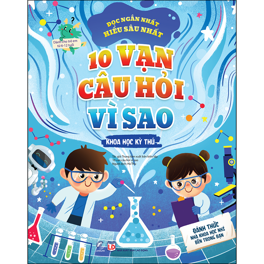 10 Vạn Câu Hỏi Vì Sao - Khoa Học Kỳ Thú