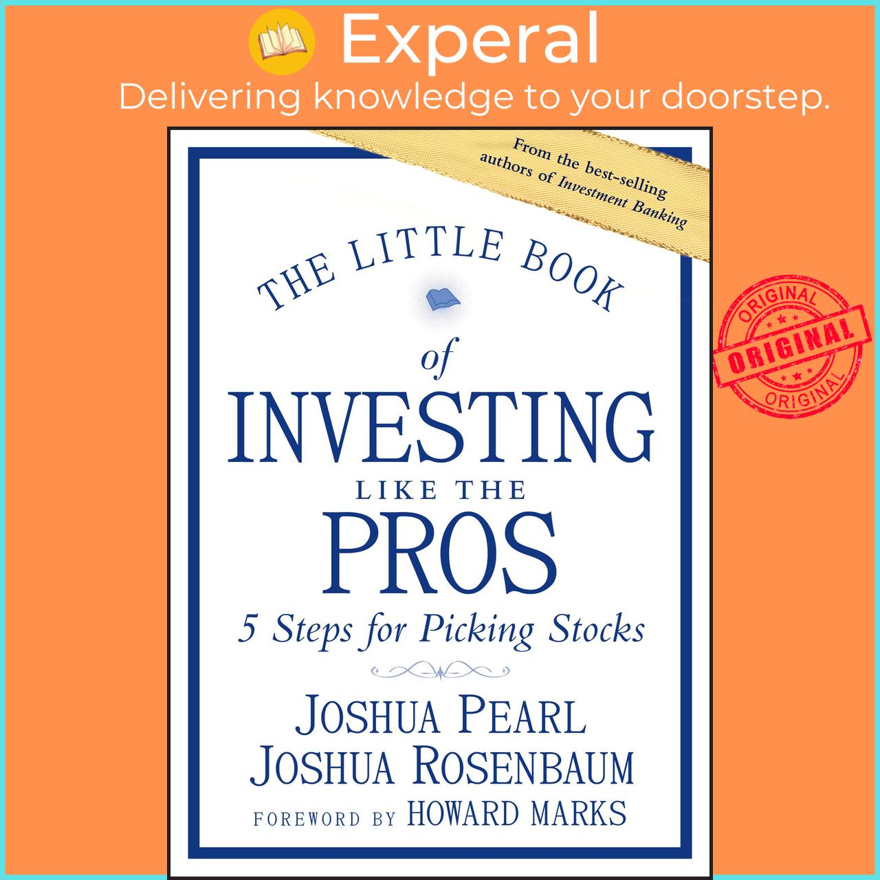 Sách - The Little Book of Investing Like the Pros : Five Steps for Picking S by Joshua Rosenbaum (US edition, paperback)