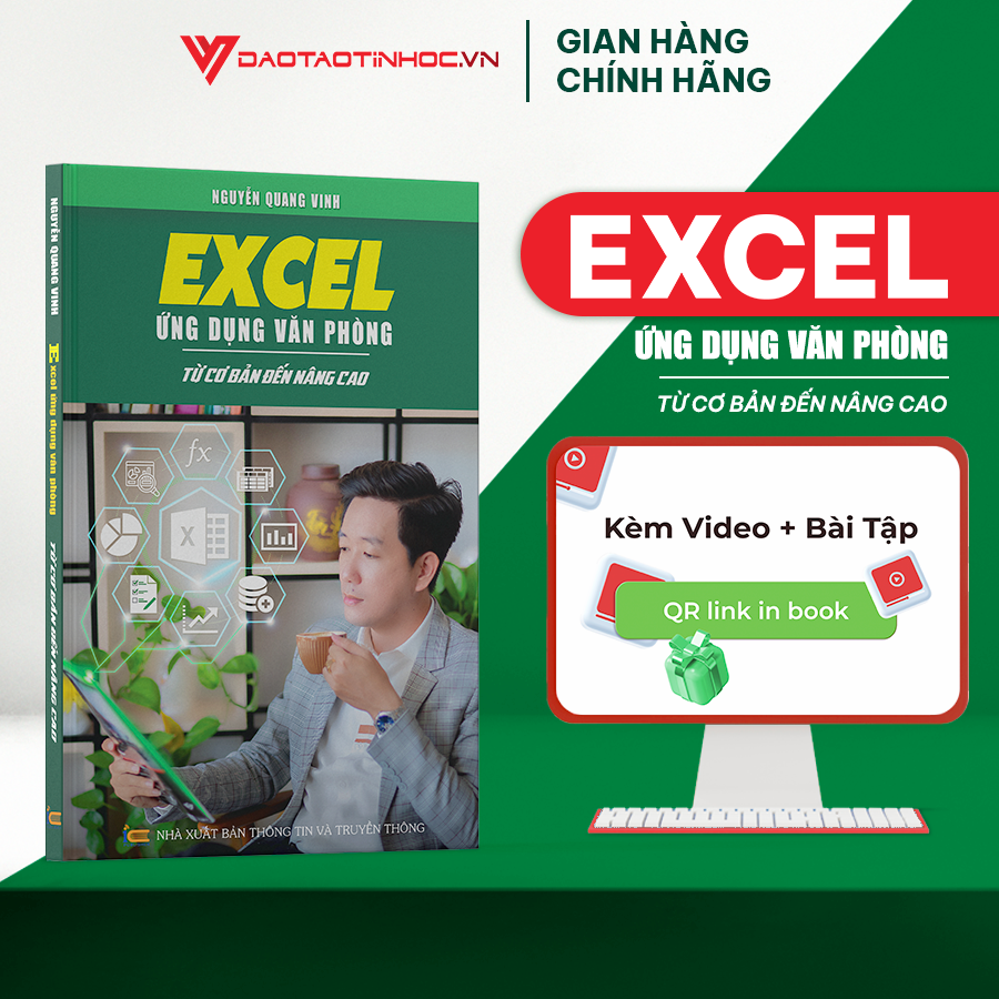 Sách Excel Ứng Dụng Văn Phòng ĐÀO TẠO TIN HỌC Từ Cơ Bản Đến Nâng Cao Có Kèm Video Khóa Học