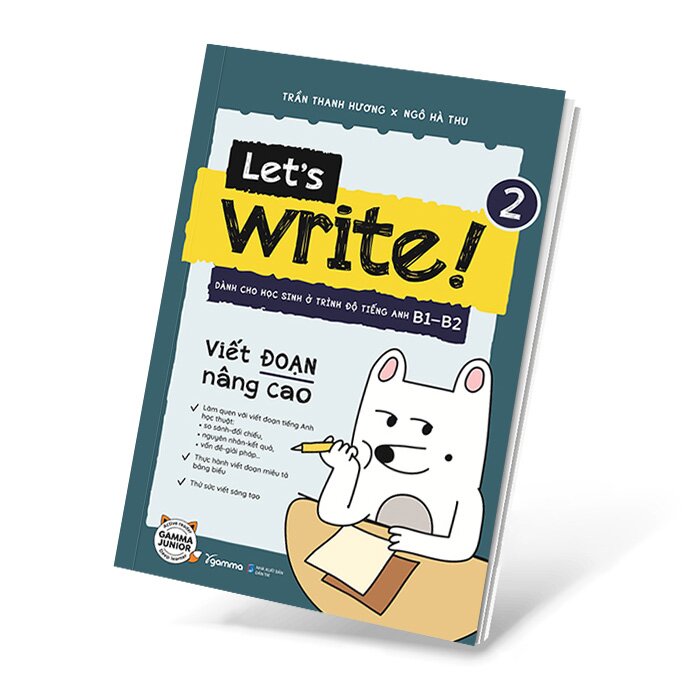Sách - Let’s Write! - Viết Đoạn Nâng Cao - Tập 2 -  Trần Thanh Hương, Trần Hoàng Anh