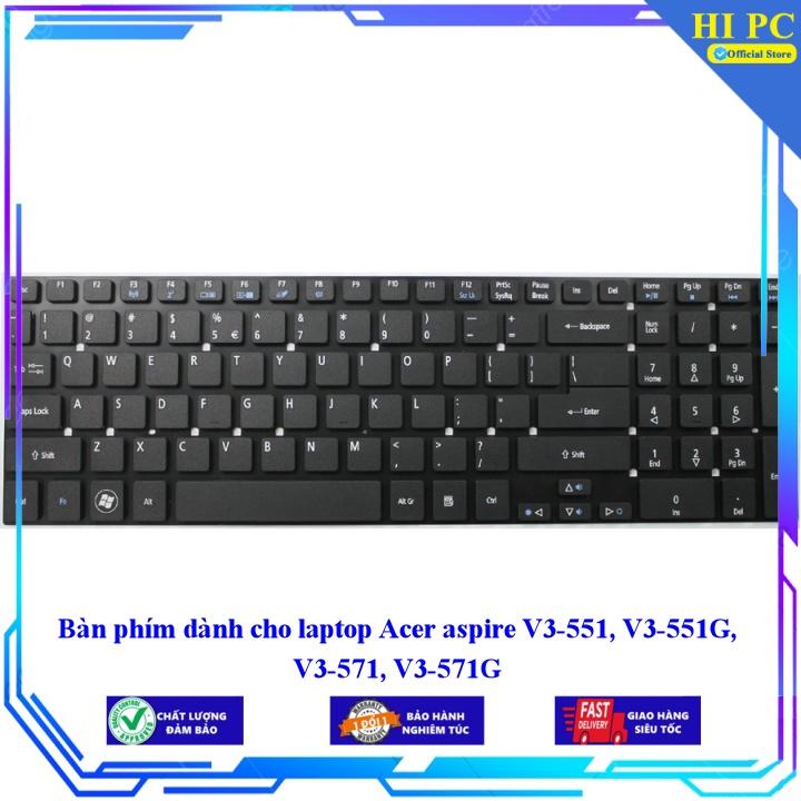 Bàn phím dành cho laptop Acer aspire V3-551 V3-551G V3-571 V3-571G - Phím Zin - Hàng Nhập Khẩu