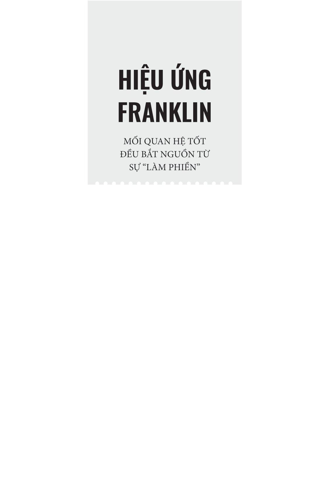 Hiệu Ứng Franklin - Mối Quan Hệ Tốt Đều Bắt Nguồn Tự Sự "Làm Phiền"