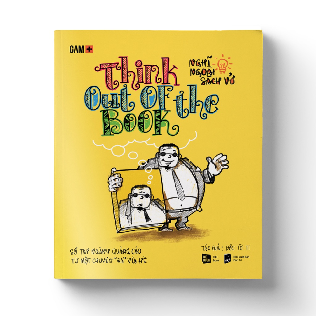 Sách - Think out of the Book - Nghĩ Ngoài Sách Vở