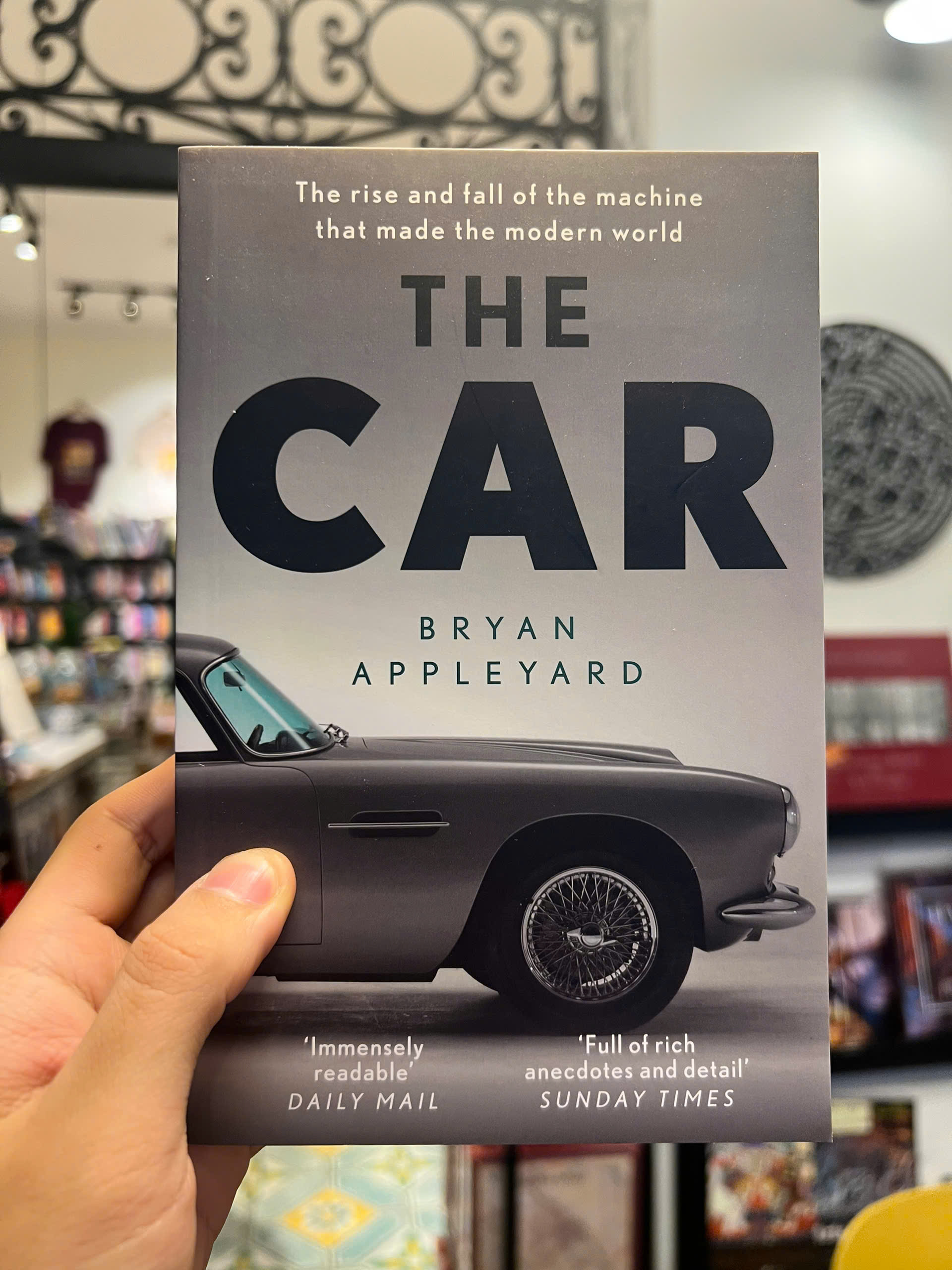Sách - The Car: The Rise and Fall of the Machine That Made the Modern World | History / Ngoại văn