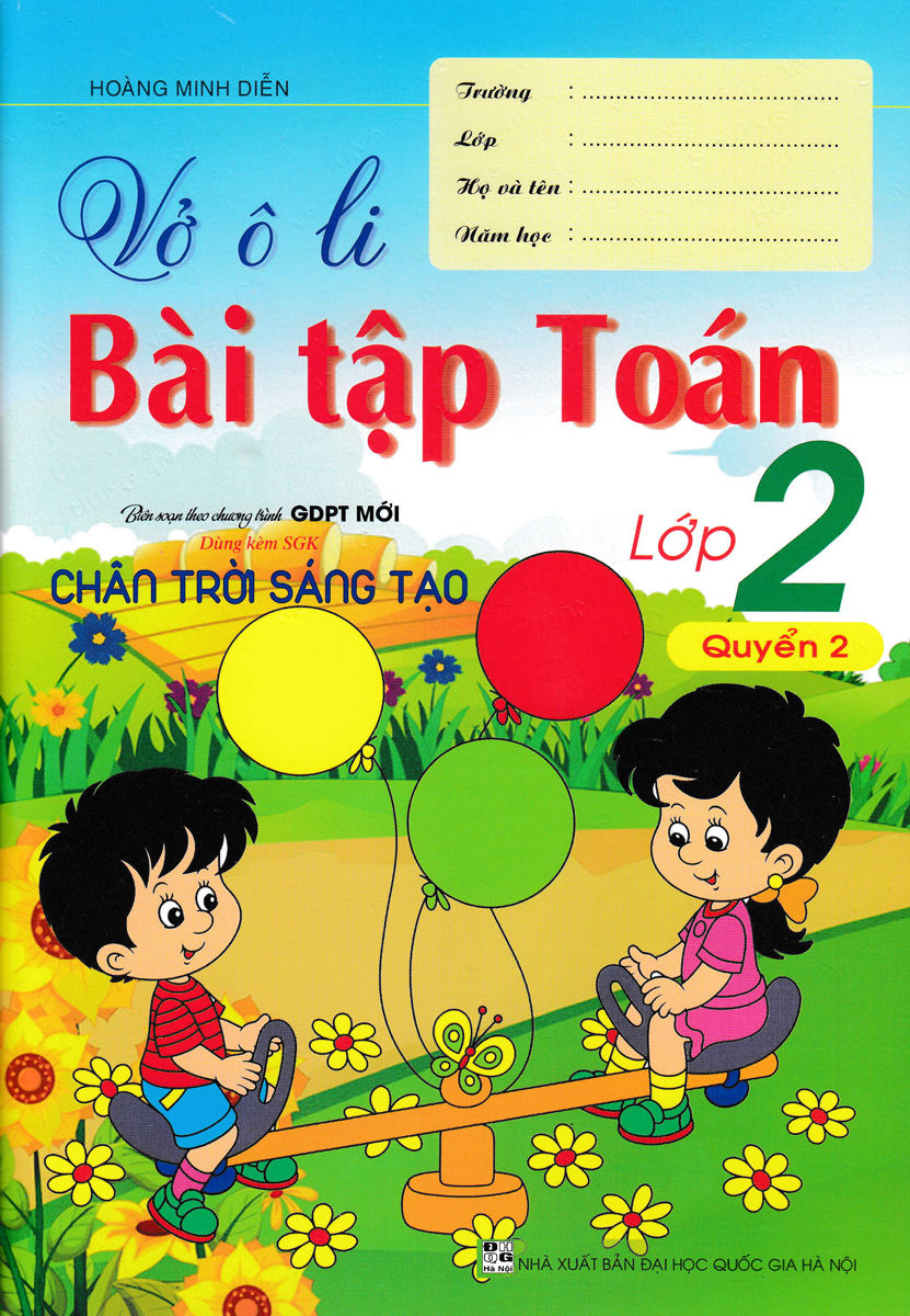 VỞ Ô LI BÀI TẬP TOÁN LỚP 2 - QUYỂN 2 (DÙNG KÈM SGK CHÂN TRỜI SÁNG TẠO)_HA